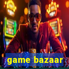 game bazaar